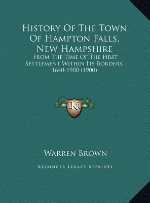History Of The Town Of Hampton Falls, New Hamps... 1169822916 Book Cover