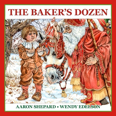 The Baker's Dozen: A Saint Nicholas Tale, with ... 162035800X Book Cover