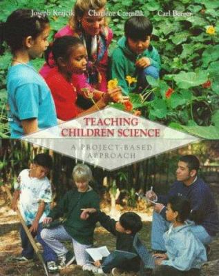 Teaching Children Science: A Project-Based Appr... 0070360073 Book Cover