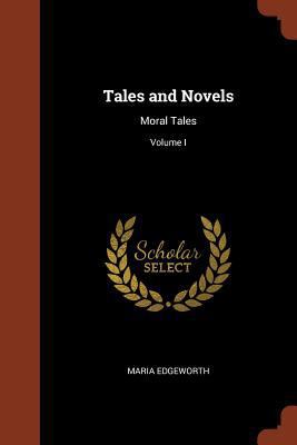 Tales and Novels: Moral Tales; Volume I 137488331X Book Cover