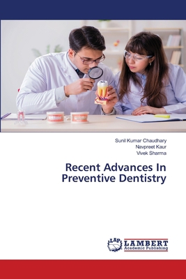 Recent Advances In Preventive Dentistry 620320188X Book Cover