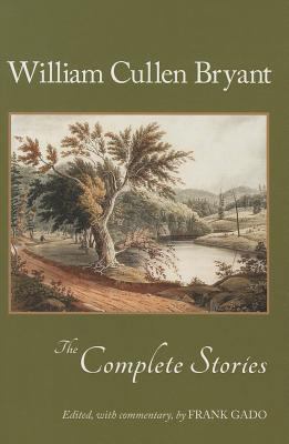 William Cullen Bryant: The Complete Stories 1611685699 Book Cover