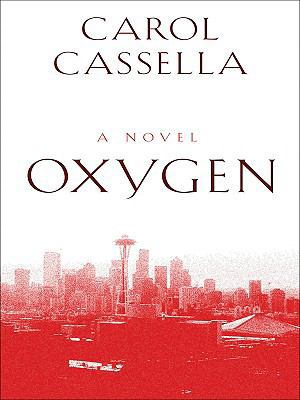 Oxygen (Thorndike Press Large Print Basic Series) [Large Print] 1410410722 Book Cover