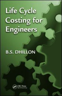Life Cycle Costing for Engineers 1439816883 Book Cover