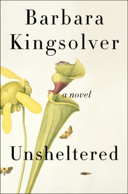 Unsheltered: A Novel 0062870173 Book Cover