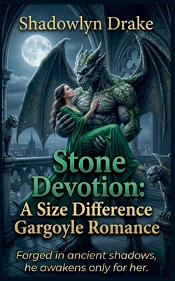 Stone Devotion: A Size Difference Gargoyle Romance B0H31L5238 Book Cover