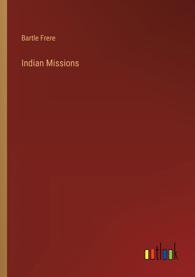 Indian Missions 3368182102 Book Cover