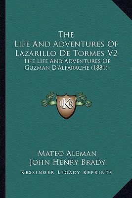 The Life And Adventures Of Lazarillo De Tormes ... 1166777693 Book Cover