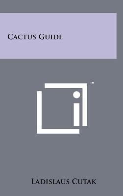 Cactus Guide 1258221047 Book Cover