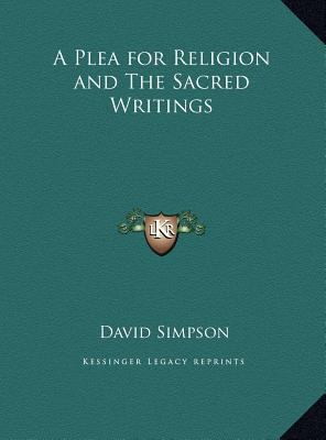 A Plea for Religion and The Sacred Writings 1169777430 Book Cover