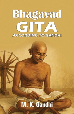 Bhagavad Gita According to Gandhi B0FKTSJFFR Book Cover