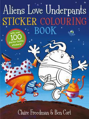 Aliens Love Underpants Sticker Colouring Book 1471117766 Book Cover