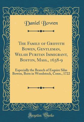 The Family of Griffith Bowen, Gentleman, Welsh ... 0260514497 Book Cover
