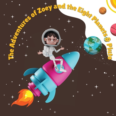 The Adventures of Zoey and the Eight Planets & ...            Book Cover