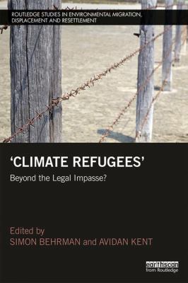 Climate Refugees: Beyond the Legal Impasse? 113808882X Book Cover