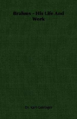 Brahms - His Life and Work 1406755826 Book Cover