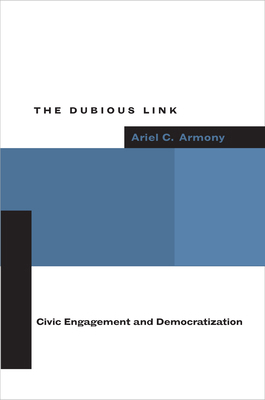 The Dubious Link: Civic Engagement and Democrat... 0804748985 Book Cover