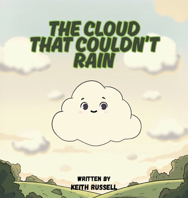 The Cloud That Couldn't Rain B0FBRD185W Book Cover