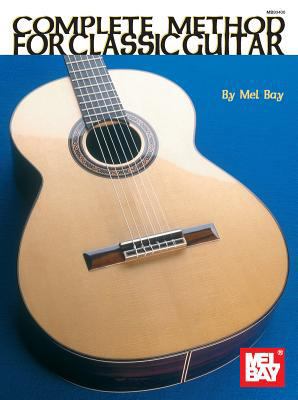 Complete Method for Classic Guitar 0871669617 Book Cover