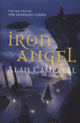 Iron Angel: The Deepgate Codex: Volume II 1405090367 Book Cover