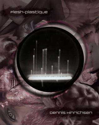Flesh-Plastique: Poems 1737162555 Book Cover