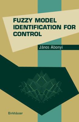 Fuzzy Model Identification for Control 1461265797 Book Cover