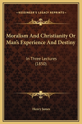 Moralism And Christianity Or Man's Experience A... 1169281281 Book Cover