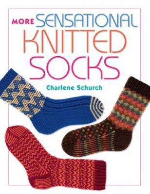 More Sensational Knitted Socks B0054D5I50 Book Cover