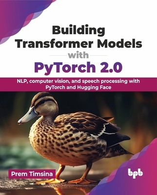 Building Transformer Models with Pytorch 2.0: N... 9355517491 Book Cover