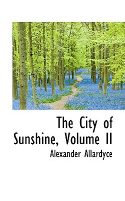 The City of Sunshine, Volume II 1103330004 Book Cover
