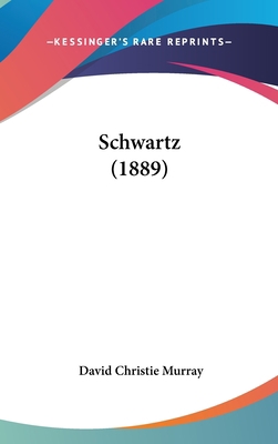 Schwartz (1889) 1437244653 Book Cover