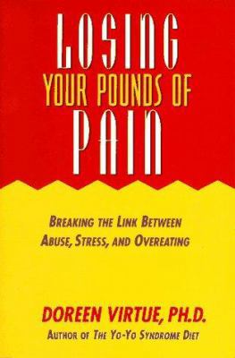 Losing Your Pounds of Pain: Breaking the Link B... 1561700959 Book Cover