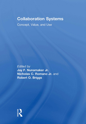 Collaboration Systems: Concept, Value, and Use 1032924527 Book Cover