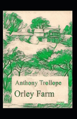 Orley Farm Annotated B091MJQY3J Book Cover