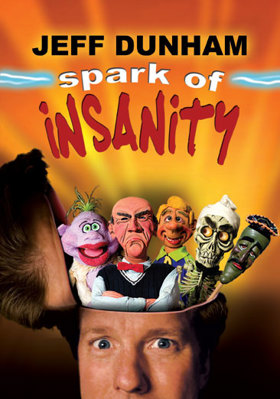 Jeff Dunham: Spark of Insanity 5557613358 Book Cover