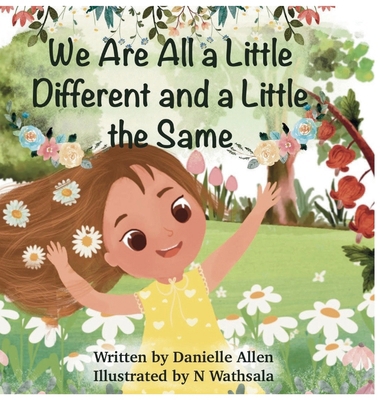 We Are All a Little Different and a Little the ... B0F3BG7GNB Book Cover