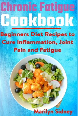 Chonic fatigue cookbook B09KN9VPQK Book Cover