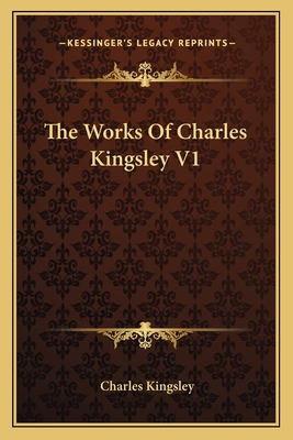 The Works Of Charles Kingsley V1 1163131938 Book Cover