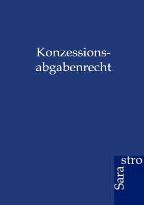 Konzessionsabgabenrecht [German] 3864710014 Book Cover
