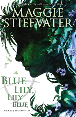 Blue Lily, Lily Blue 0606380043 Book Cover