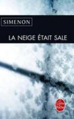La Neige Était Sale [French] 2253123307 Book Cover