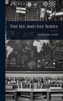 The See And Say Series 1024933938 Book Cover
