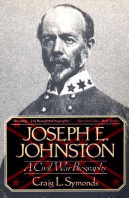 Joseph E, Johnston: A Civil War Biography 0393311309 Book Cover