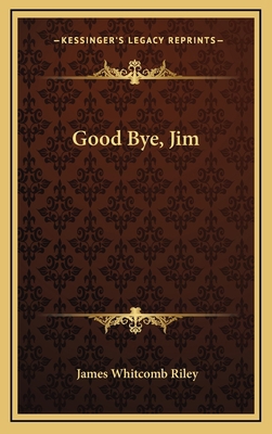 Good Bye, Jim 1168725135 Book Cover