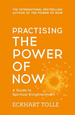 Practising The Power Of Now: Meditations, Exerc... B007I0S78W Book Cover