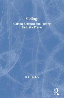 Siblings Coming Unstuck and Putting Back The Pi... 1843122324 Book Cover