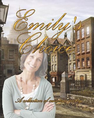 Emily's Choice: A collection of amateur poetry 1497532698 Book Cover