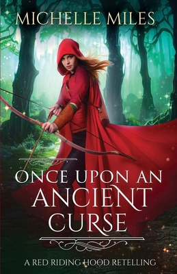 Once Upon an Ancient Curse: A Red Riding Hood R... B0FHC2KH6S Book Cover