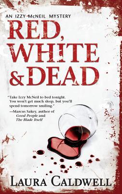 Red, White & Dead (An Izzy McNeil Novel, 3) 0778326667 Book Cover