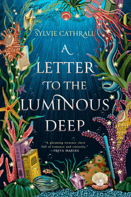 A Letter to the Luminous Deep 0316565539 Book Cover